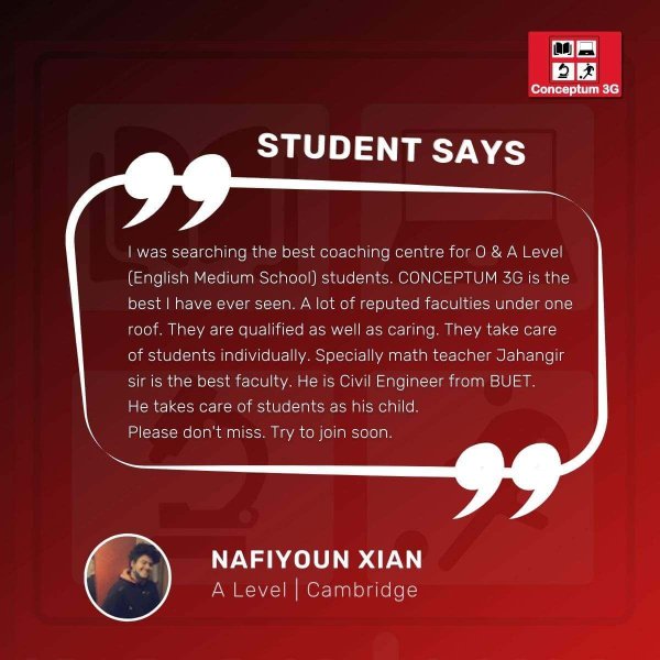 Nafiyoun Xian feedback about conceptum 3G Gulshan- O and A Level English Medium Coaching Center